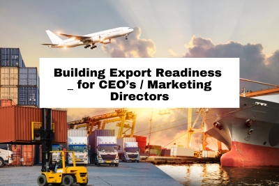 Building Export Readiness _ for CEO’s / Marketing Directors