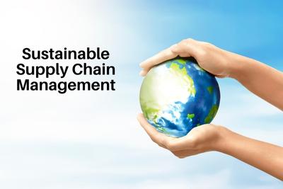 Sustainable Supply Chain Management